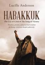 Habakkuk: The Cry of Crisis-The Song of Victory